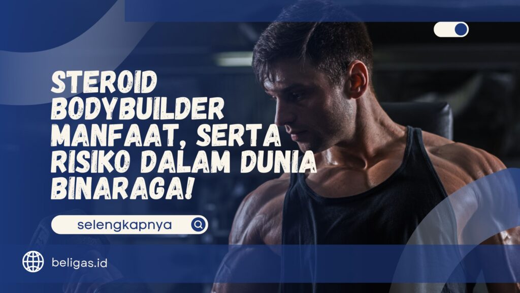 Steroid Bodybuilder