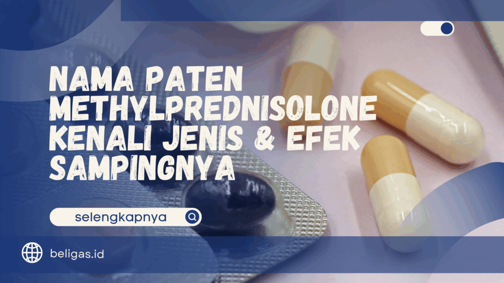 nama paten Methylprednisolone