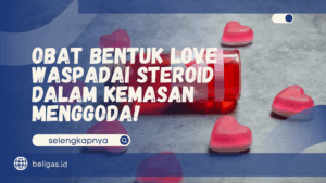 Obat Bentuk Love