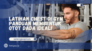 Latihan Chest di Gym