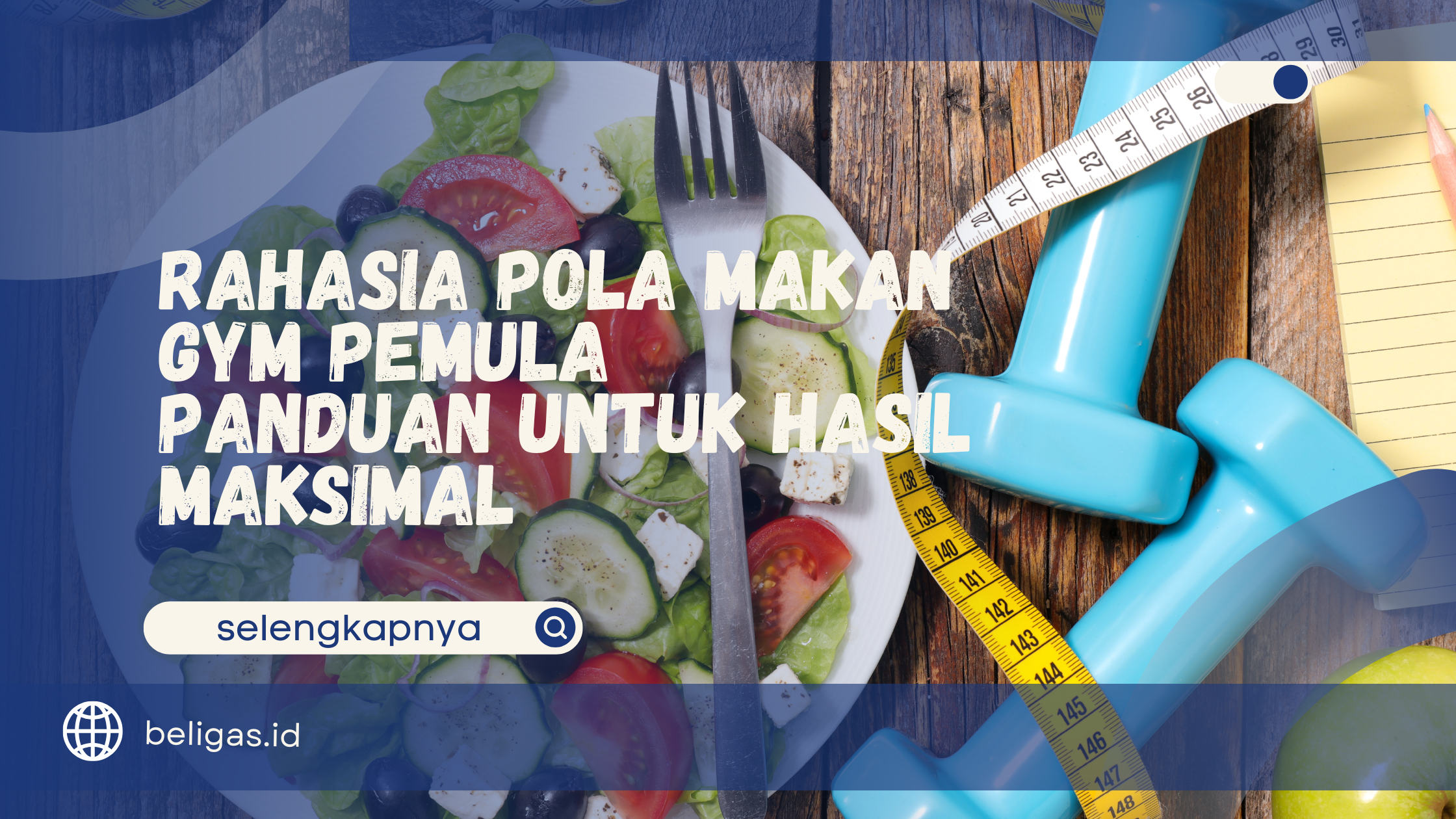 Rahasia Pola Makan Gym Pemula - Panduan untuk Hasil Maksimal